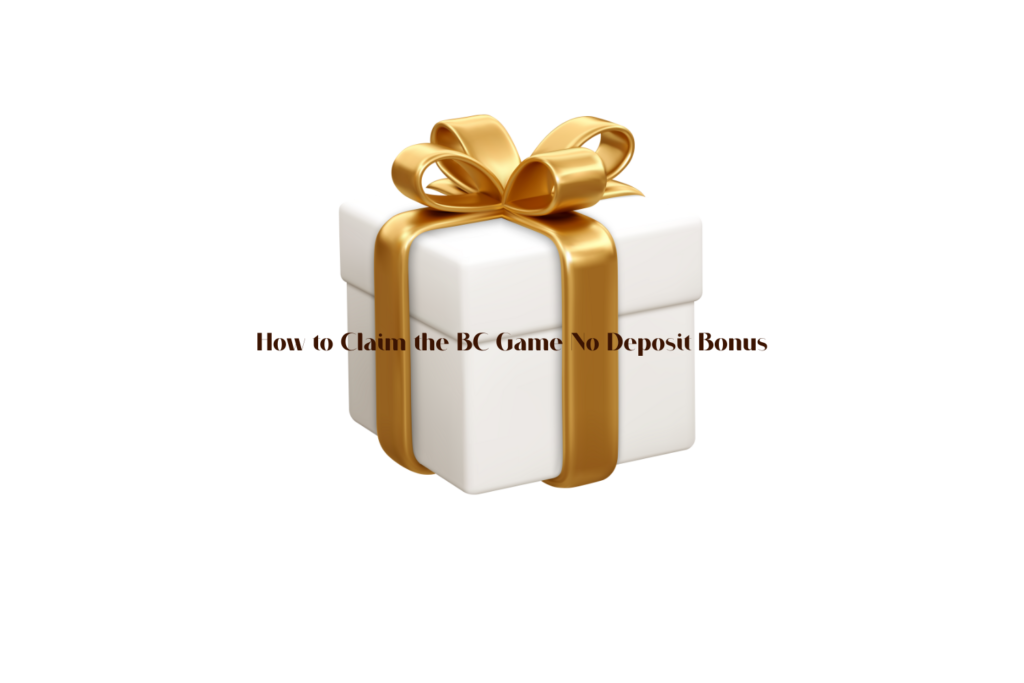 BC Game No Deposit Bonus